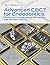 Advanced CBCT for Endodontics: Technical Considerations, Perception, and Decision-Making