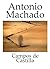 Antonio Machado - Campos de Castilla (Spanish Edition) 1912 by Antonio Machado