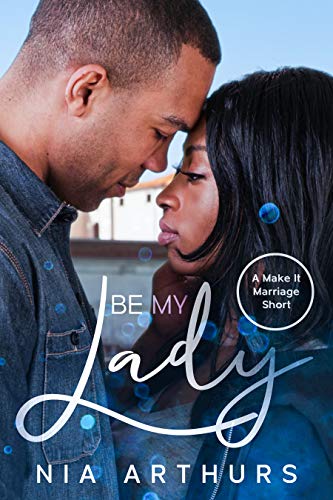 Be My Lady (Make It Marriage #3.5)