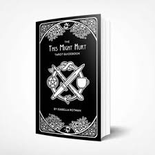 The This Might Hurt Tarot Guidebook