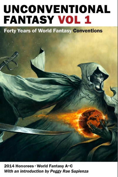 Unconventional Fantasy: A Celebration of Forty Years of the World Fantasy Convention