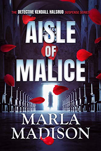 Aisle of Malice (Detective Kendall Halsrud Series Book 5)