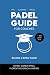 PADEL GUIDE FOR COACHES [color version] by Rafael Conde Ripoll