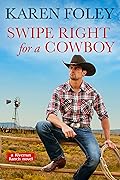 Swipe Right for a Cowboy