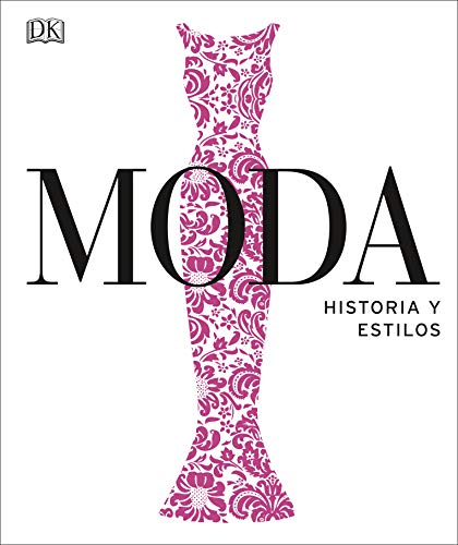 Moda: Historia y estilos (Hardcover)