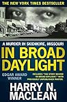 In Broad Daylight by Harry N. MacLean