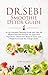 Dr. Sebi Smoothie Detox Gui...