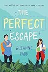 The Perfect Escape by Suzanne Park