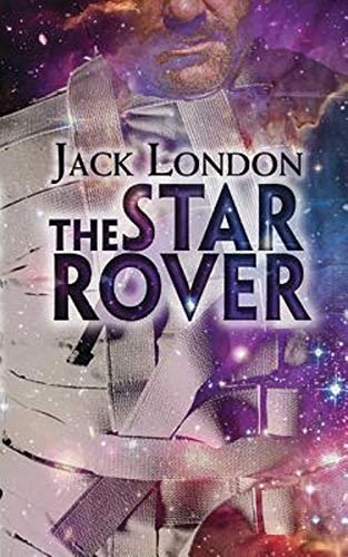 The Star Rover Illustrated