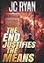 The End Justifies the Means (The Exonerated #3)