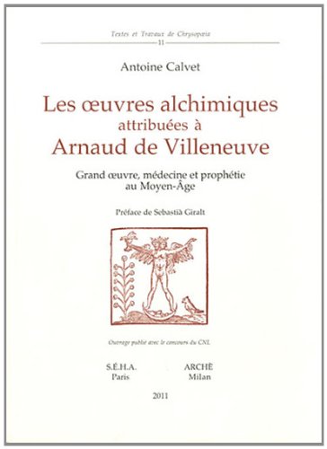Œuvres alchimiques attribuées à Arnaud de Villeneuve (Paperback)