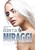 Miraggi: salvati da sola, sempre (Sisters in action Vol. 3)