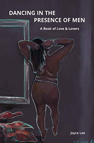 Dancing in the Presence of Men: A Book of Love & Lovers (Kindle Edition)