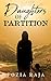 Daughters of Partition by Fozia Raja