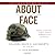 About Face: The Odyssey of an American Warrior