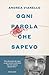 Ogni parola che sapevo