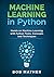 Machine Learning in Python: Hands on Machine Learning with Python Tools, Concepts and Techniques