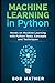 Machine Learning in Python: Hands on Machine Learning with Python Tools, Concepts and Techniques