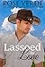Lassoed By Love (The Cowboy...