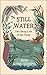 Still Water by John Lewis-Stempel