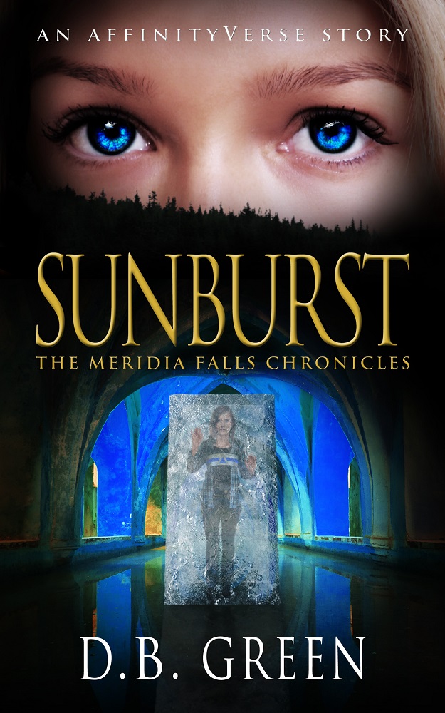 Sunburst: An AffinityVerse Story (The Meridia Falls Chronicles #2)