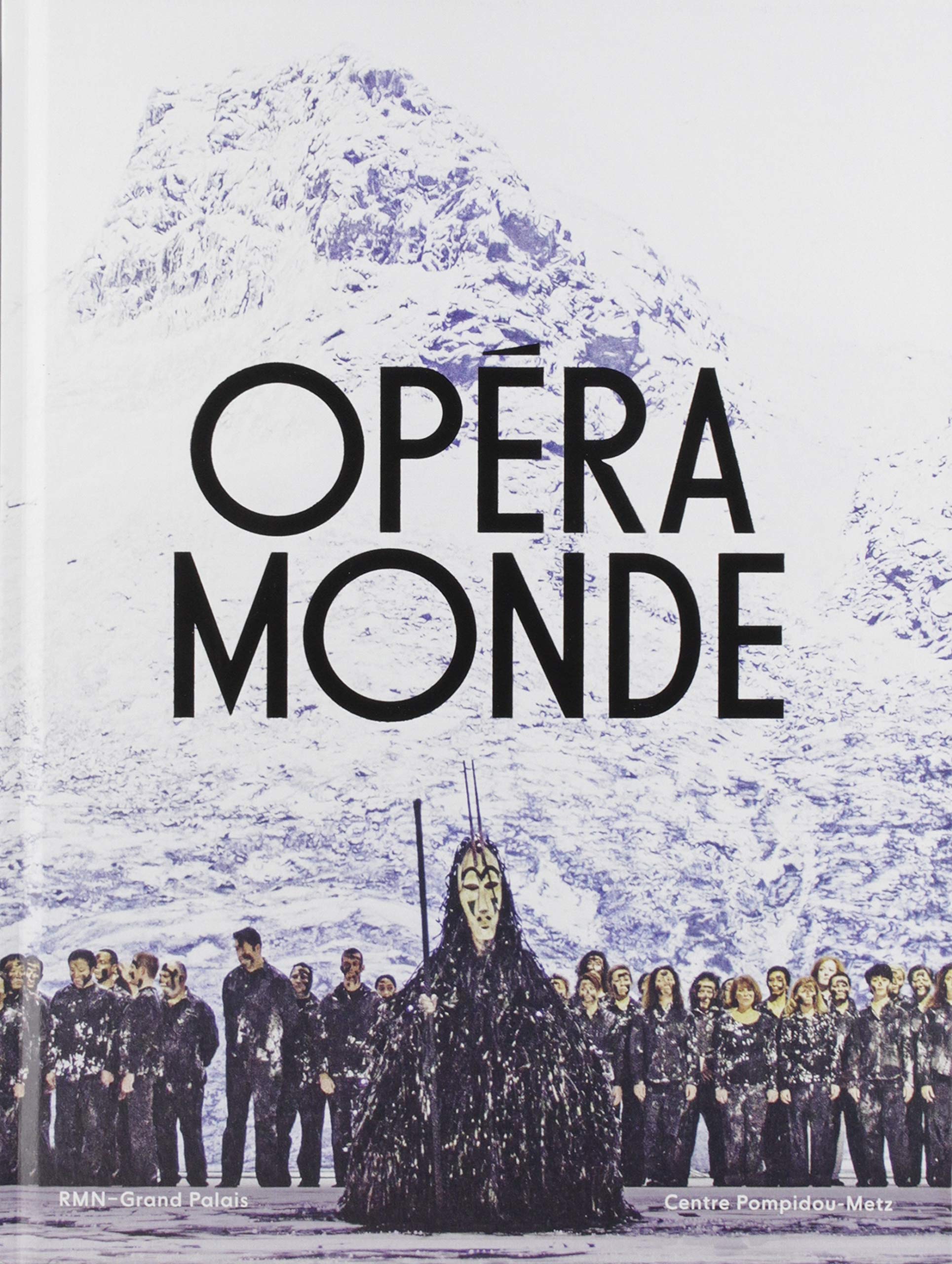 Opéra Monde : La quête d'un art total (Hardcover)