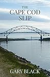 The Cape Cod Slip