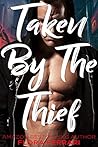 Taken By The Thief