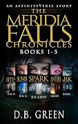 The Meridia Falls Chronicles: Books 1-5 (BOXSET): An AffinityVerse Story
