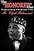 The "Honored" One: Thoughts and Sayings of The Messenger of Allah: Mr. Elijah Muhammad