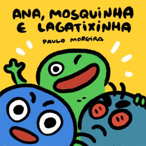 Ana, Mosquinha e Lagatixinha