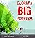 Gloria's Big Problem
