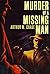 Murder of a Missing Man