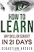 Learn: Cognitive Psychology - How to Learn, Any Skill or Subject in 21 Days!