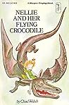Nellie and Her Flying Crocodile
