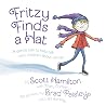 Fritzy Finds a Hat: A Gentle Tale to Help Talk with Children About Cancer Fritzy Finds a Hat: A Gentle Tale to Help Talk with Children About Cancer