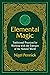 Elemental Magic: Traditiona...