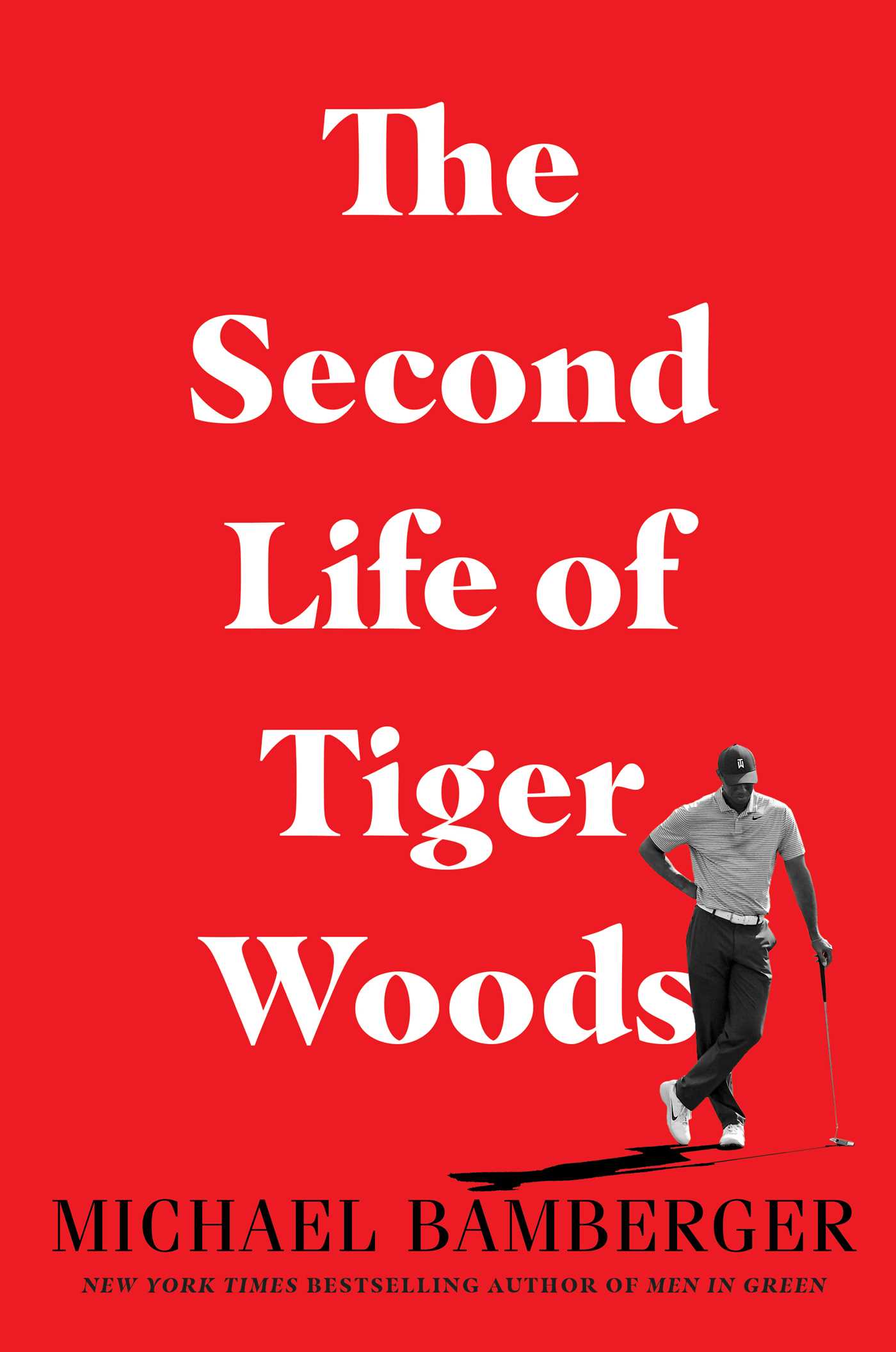 The Second Life of Tiger Woods (Hardcover)