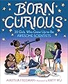 Born Curious by Martha Freeman