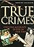 True Crimes