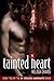 Tainted Heart (Mi Corazón Sangrante Book 2)
