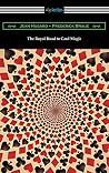 The Royal Road to...