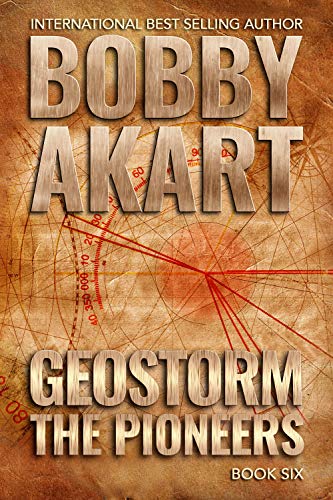 Geostorm The Pioneers  (Geostorm # 6)