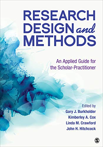 Research Design and Methods: An Applied Guide for the Scholar-Practitioner (Kindle Edition)