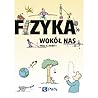Fizyka wokół nas