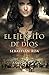 El ejército de Dios (Trilogía Almohade 2)