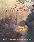 The Scarlet Stockings Spy (Tales of Young Americans)