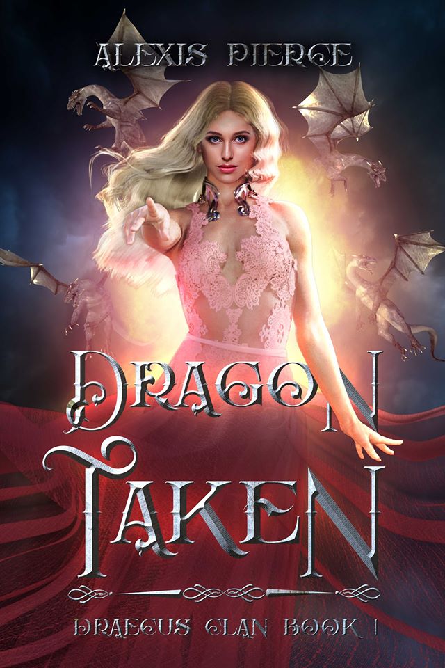 Dragon Taken (Draecus Clan, #1)