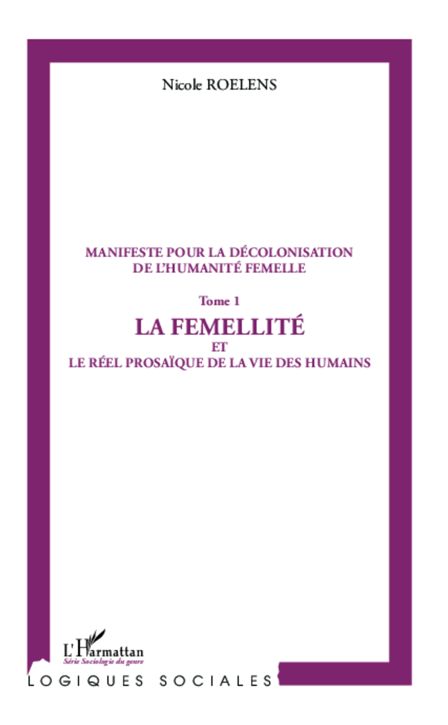 Manifeste pour la décolonisation de l’humanité femelle