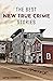 The Best New True Crime Stories: Small Towns